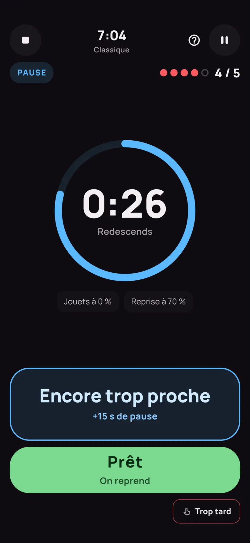Une pause pendant la session : compte à rebours bleu de 24 secondes, boutons « Encore trop proche » et « Prêt ».