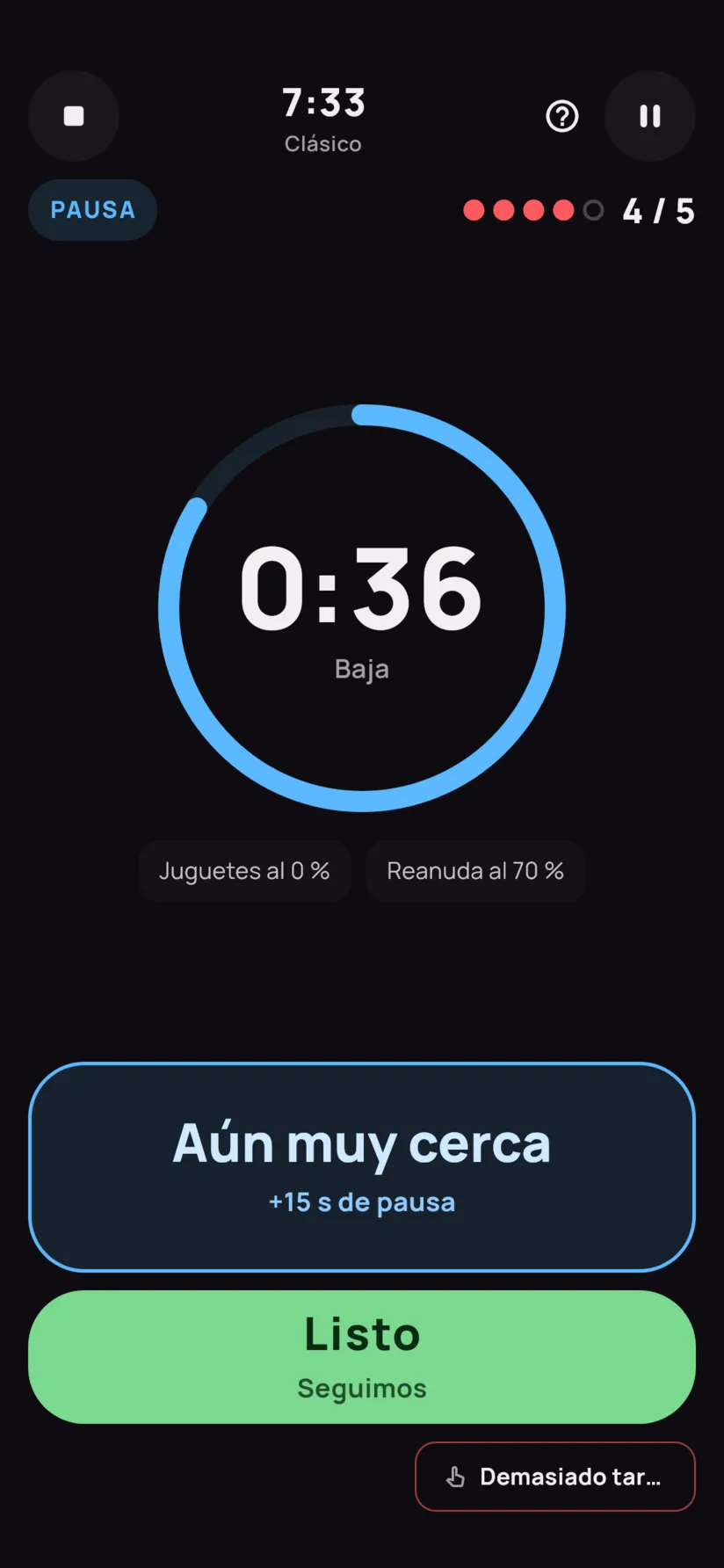 Una pausa durante la sesión: cuenta atrás azul de 24 segundos, botones «Aún muy cerca» y «Listo».